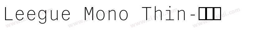 Leegue Mono Thin字体转换
